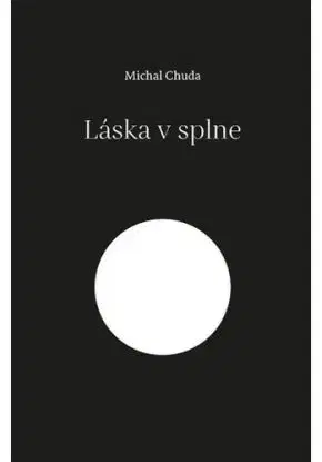 Láska v splne - Michal Chuda