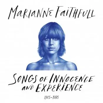 Faithfull Marianne - Songs Of Innocence and Experience 1965-1995 2LP - Marianne Faithfull