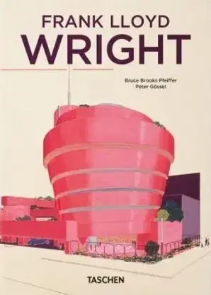 Frank Lloyd Wright. 40th Ed. - Pfeiffer Bruce Brooks