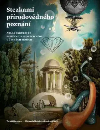 Stezkami přírodovědného poznání - Michaela Nohejlova Zemkova, Tomáš Hermann