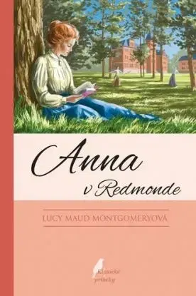 Anna zo Zeleného domu 3: Anna v Redmonde, 10.vydanie - Lucy Maud Montgomery