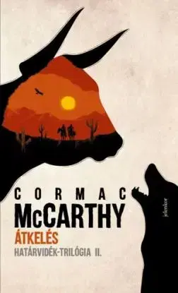 Határvidék-trilógia 2: Átkelés - Cormac McCarthy