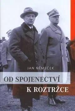 Od spojenectví k roztržce - Jan Němeček