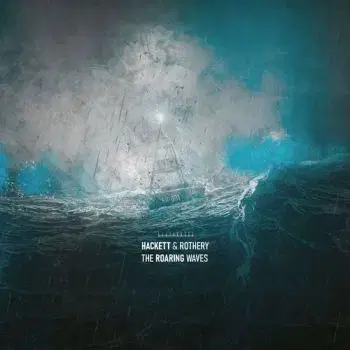 Hackett Steve & Rothery Steve - The Roaring Waves CD - Steve Hackett