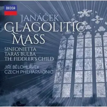 Janáček Leoš (Bělohlávek/Česká Filharmonie) - Glagolská Mše/Taras Bulba 2CD - Leoš Janáček