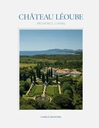 Chateau Leoube - Carole Bamford