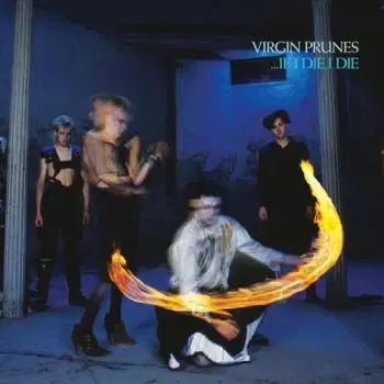 Virgin Prunes - ...If I Die, I Die (2022 Remaster) CD - Virgin Prunes