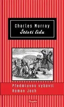 Štěstí lidu - Charles Murray