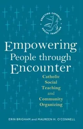 Empowering People through Encounter - Erin Brigham, Maureen H. O'Connell