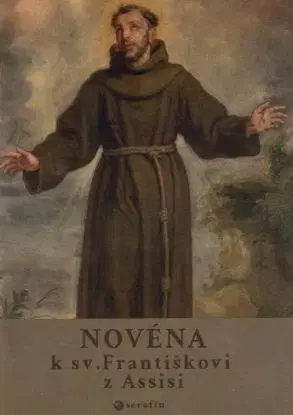 Novéna k sv. Františkovi z Assisi - Ján Kapistránsky Lazový