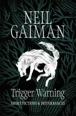 Trigger Warning - Neil Gaiman