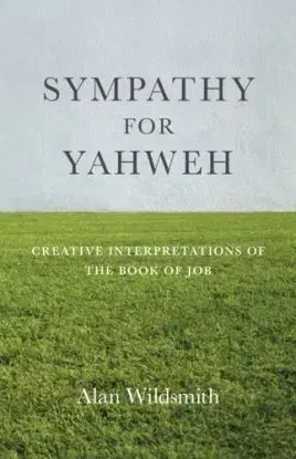 Sympathy for Yahweh - Alan Wildsmith