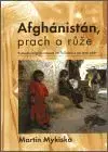 Afghanistan - prach a růže