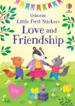 Little First Stickers Love and Friendship - Holly Bathie
