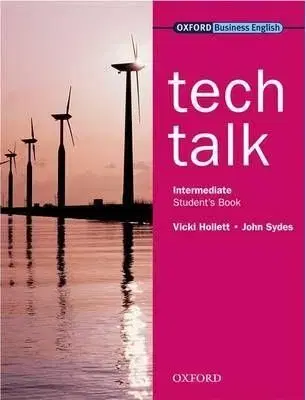 Tech Talk Intermediate Student´s Book - Vicki Hollett, John Sydes