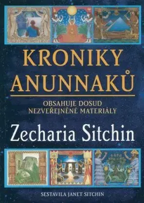 Kroniky Anunnaků - Zecharia Sitchin