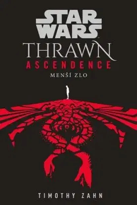 Star Wars - Thrawn Ascendence: Menší zlo - Timothy Zahn