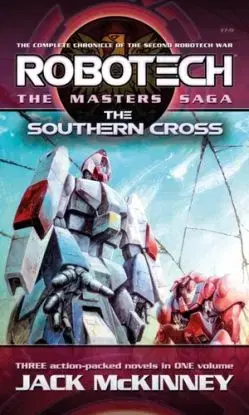 Robotech - The Masters Saga: The Southern Cross, Vol 7-9 - Jack McKinney