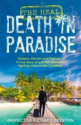 The Real Death in Paradise - Richard Preston