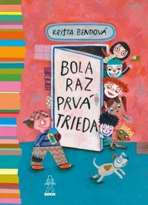 Bola raz prvá trieda - Krista Bendová