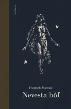 Nevesta hôľ - František Švantner