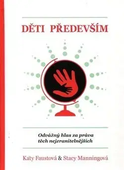 Děti především - Katy Faust, Stacy Manning