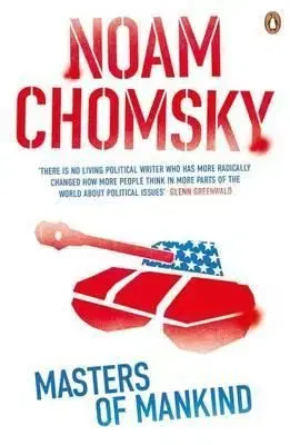 Masters of Mankind - Noam Chomsky