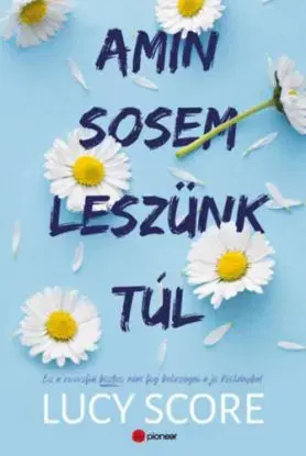 Amin sosem leszünk túl - Lucy Score