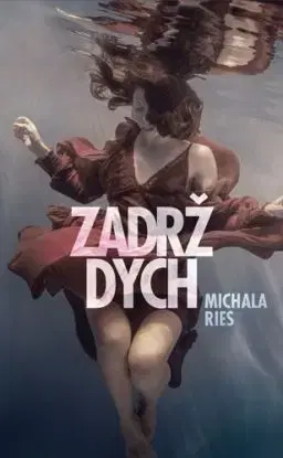 Zadrž dych - Michala Ries