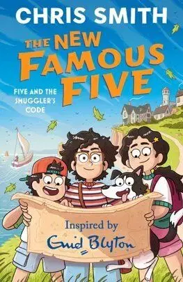 The New Famous Five 2: Five and the Smugglers Code - Chris Smith