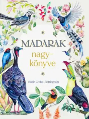 Madarak nagykönyve - Robin Crofut-Brittingham
