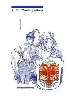 Tutáčovy miliony - S.d. Ch.