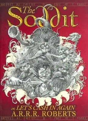 The Soddit - A.R.R.R. Roberts