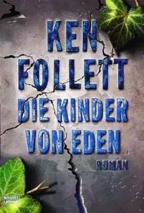 Die Kinder von Eden - Ken Follett
