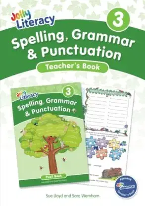 Spelling, Grammar & Punctuation Teacher’s Book 3 - Sara Wernham, Sue Lloyd