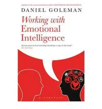 Working with Emotional Intelligence - Daniel Goleman