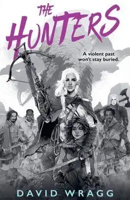 The Hunters - David Wragg