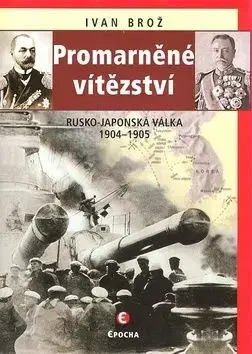 Promarněné vítězství - Ivan Brož