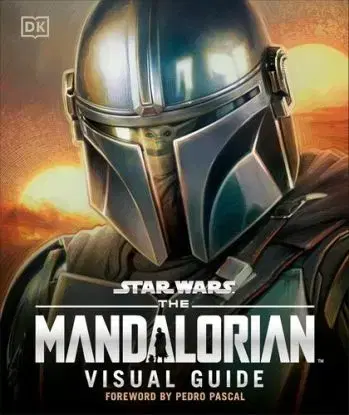 Star Wars The Mandalorian Visual Guide - Pablo Hidalgo