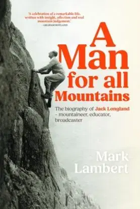 A Man for All Mountains - Mark Lambert