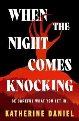 When the Night Comes Knocking - Katherine Daniel