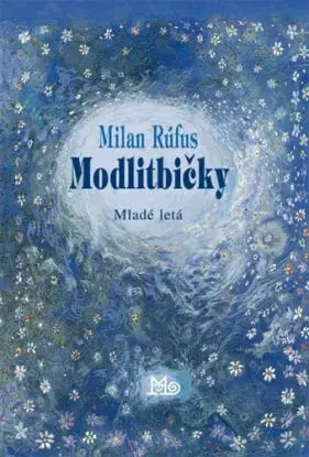 Modlitbičky - 14.vydanie - Milan Rúfus