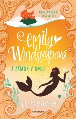 Emily Windsnapová 3: a zámok v hmle - Liz Kesslerová