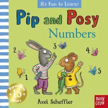 Pip and Posy It's Fun to Learn Numbers - Jennifer Renn