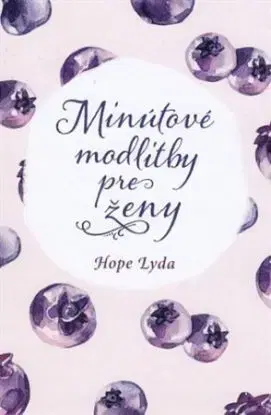 Minútové modlitby pre ženy - Hope Lyda