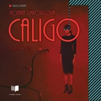 Caligo (Audiokniha) - Monika Šimkovičová