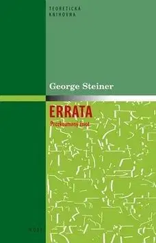 Errata Prozkoumaný život - George Steiner