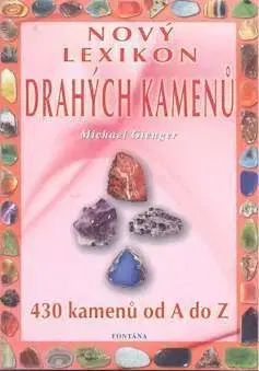 Nový lexikon drahých kamenů - Michael Gienger