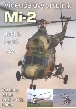 Víceúčelový vrtulník Mi-2 - Jakub Fojtík