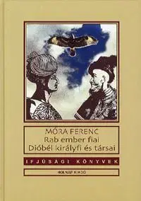 Rab ember fiai - Ferenc Móra